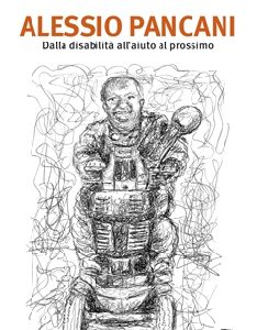 Alessio Pancani - Dalla disabilità all'aiuto al prossimo