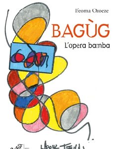 Bagùg - L'opera bamba