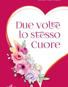 Due volte lo stesso cuore