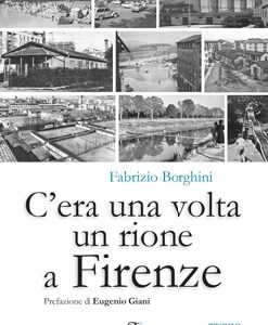 C'era una volta un rione a Firenze. Terzo volume