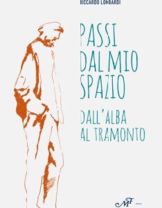 Passi dal mio spazio - Dall'alba al tramonto