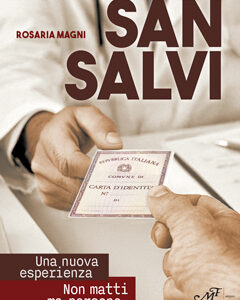 San Salvi. Una nuova esperienza