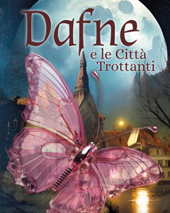 Dafne e le città trottanti